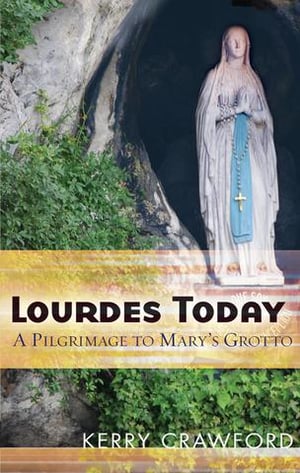 Lourdes Today